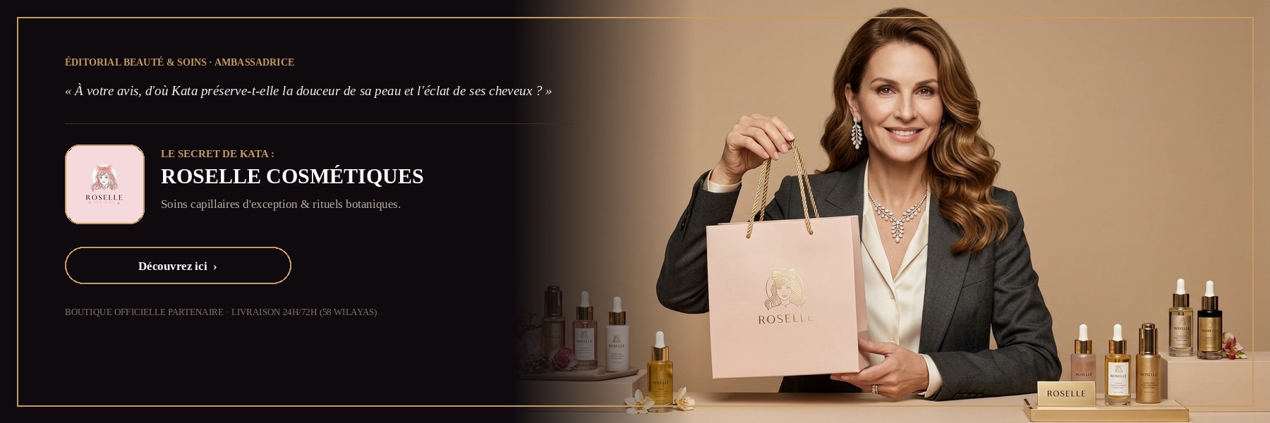 Le secret de Kata — Roselle Cosmétiques